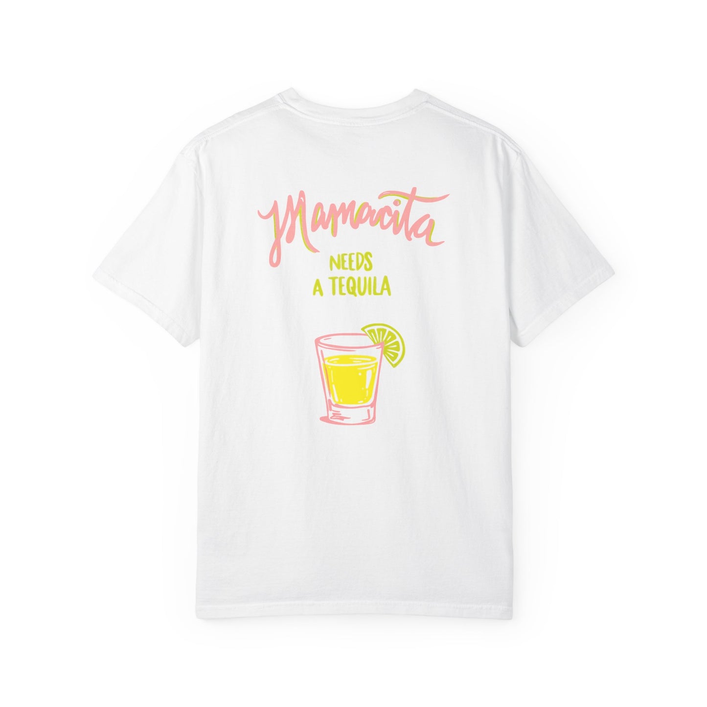 Mamacita Needs a Tequila T-Shirt